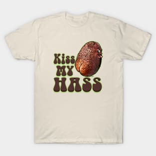 Kiss My Hass T-Shirt